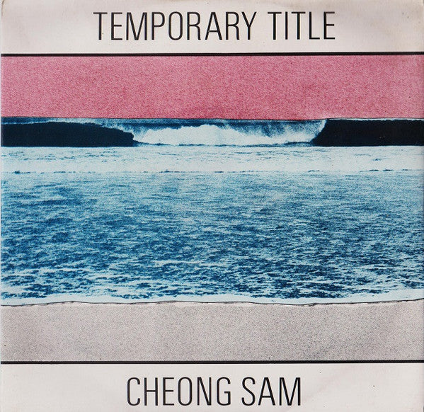 Temporary Title : Cheong Sam (7")