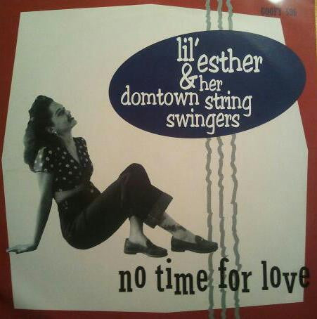 Lil' Esther & Her Domtown String Swingers : No Time For Love (7", EP)