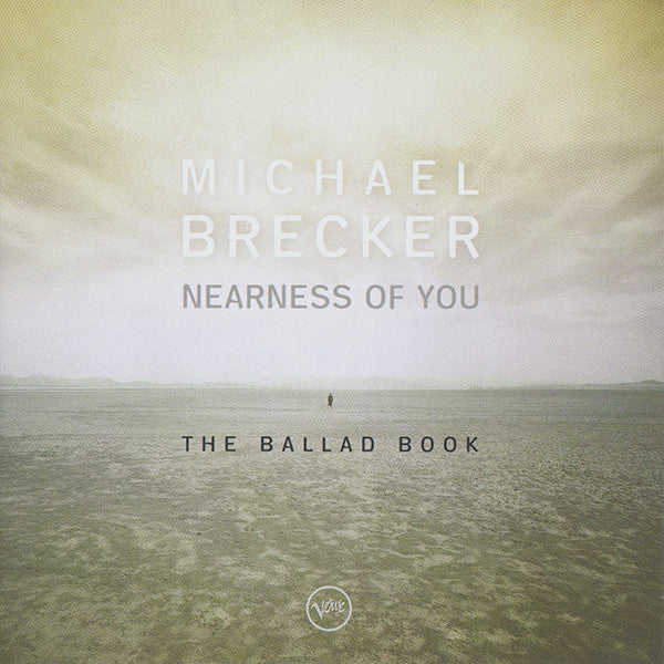 Michael Brecker : Nearness Of You (The Ballad Book) (CD, Album)