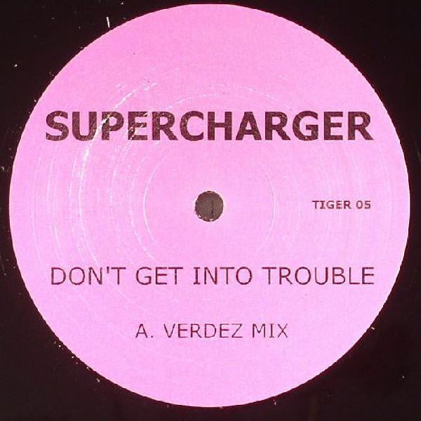 Supercharger (2) : Don't Get Into Trouble (12")