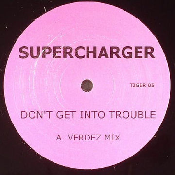 Supercharger (2) : Don't Get Into Trouble (12")