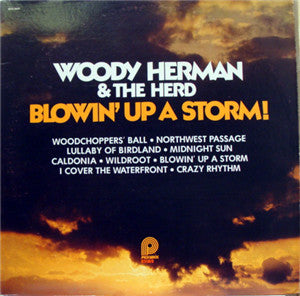 Woody Herman & The Herd : Blowin' Up A Storm! (LP, Album, RE, RM)