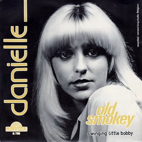 Danielle (29) : Old Smokey / Swinging Little Bobby (7", Single)