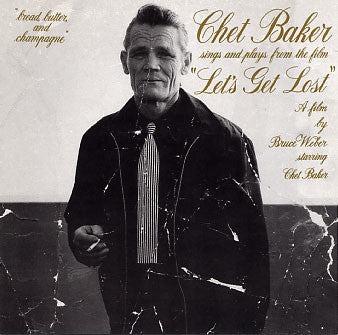 Chet Baker : Chet Baker Sings And Plays From The Film "Let's Get Lost" (CD, Album)