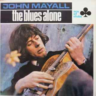 John Mayall : The Blues Alone (LP, Album, RE)