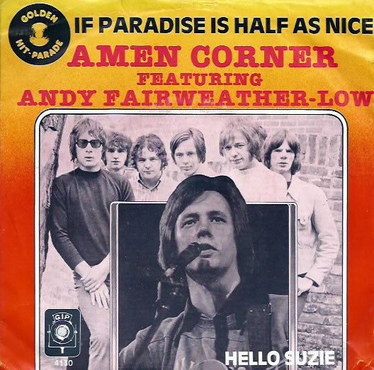 Amen Corner : If Paradise Is Half As Nice / Hello Suzie (7", Single, RE)