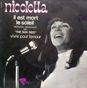 Nicoletta (2) : Il Est Mort Le Soleil (7", Single)