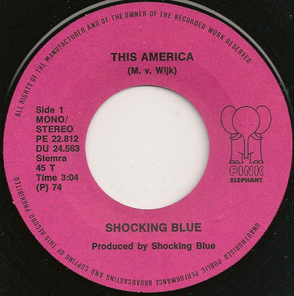 Shocking Blue : This America / I Won't Be Lonely Long (7")