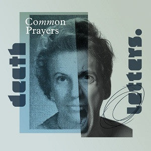 The Death Letters : Common Prayers (CD, Album, Dig)