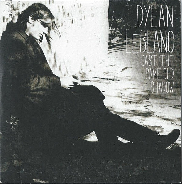 Dylan LeBlanc : Cast The Same Old Shadow (CDr, Album, Promo)