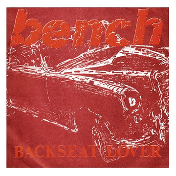 Bench : Backseat Lover (7", Ltd, Red)