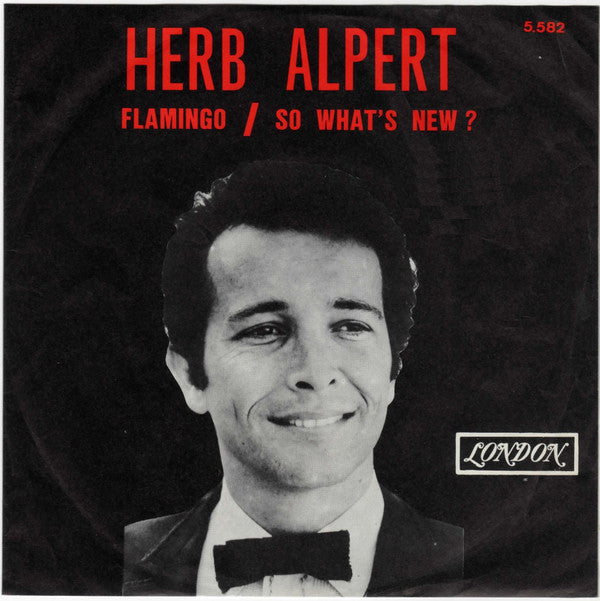 Herb Alpert & The Tijuana Brass : Flamingo / So What's New? (7", Single)