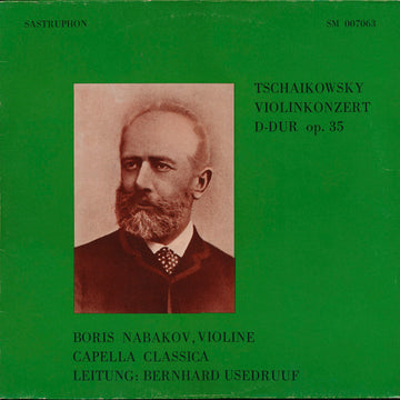 Pyotr Ilyich Tchaikovsky, Boris Nabakov , Violine -  Capella Classica - Leitung: Bernhard Usedruuf : Violinkonzert D-Dur Op. 35 (LP)