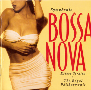 Ettore Stratta, Royal Philharmonic Orchestra : Symphonic Bossa Nova (CD)