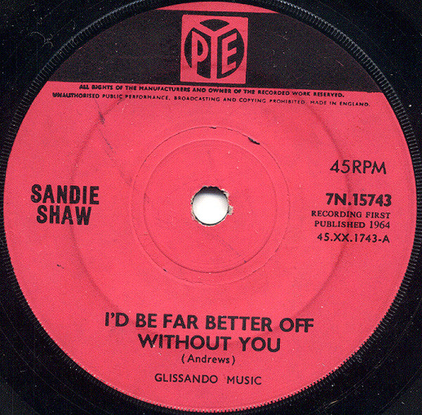 Sandie Shaw : I'd Be Far Better Off Without You (7", Single)