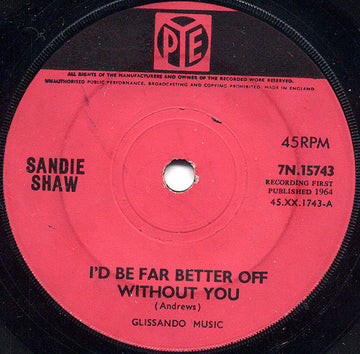 Sandie Shaw : I'd Be Far Better Off Without You (7", Single)