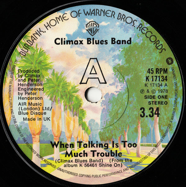 Climax Blues Band : When Talking Is Too Much Trouble (7", Single)