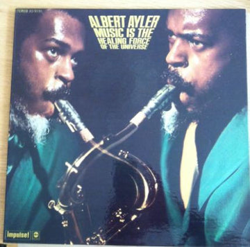 Albert Ayler : Music Is The Healing Force Of The Universe (LP, Album)