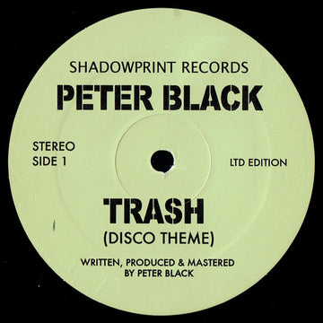 Peter Black (2) : Trash (Disco Theme) / Beat Of Sex (12")