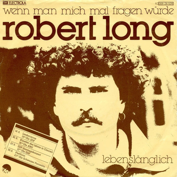 Robert Long : Wenn Man Mich Mal Fragen Würde (7", Single)