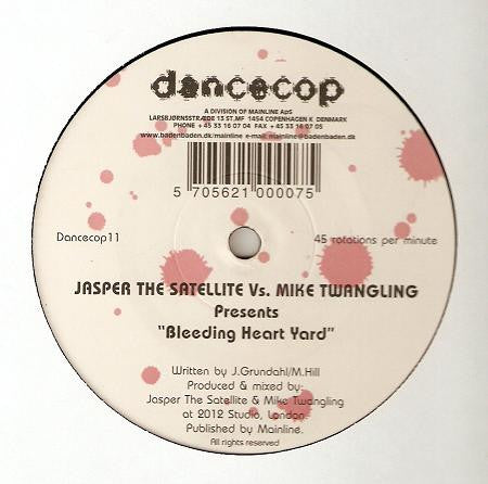 Jasper The Satellite vs. Mike Twangling : Bleeding Heart Yard (12")