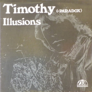 Timothy (7) + Paradox (77) : Illusions (LP, Album)
