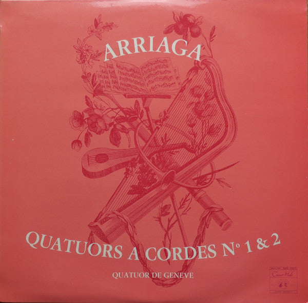 Juan Crisóstomo de Arriaga - Quatuor De Genève : Quatuor A Cordes N° 1 & 2 (LP)