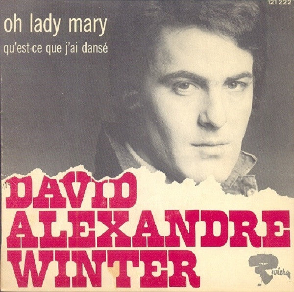 David Alexandre Winter : Oh Lady Mary (7", Single)