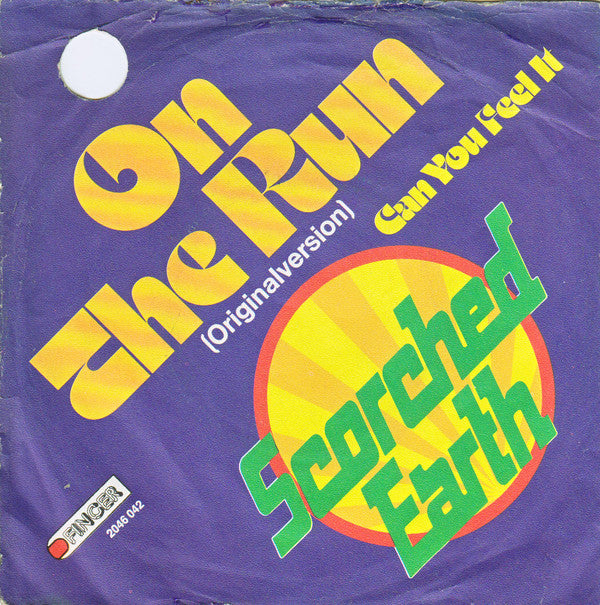 Scorched Earth (3) : On The Run (7", Single)