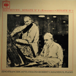 Robert Casadesus & Zino Francescatti : Beethoven - Sonates N°1 & N°9 (LP)