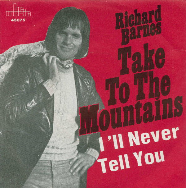 Richard Barnes : Take To The Mountains (7", Single, RE)
