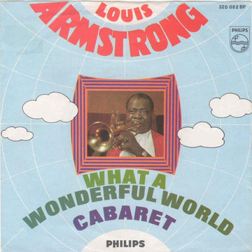 Louis Armstrong : What A Wonderful World / Cabaret (7", Single, Mono)