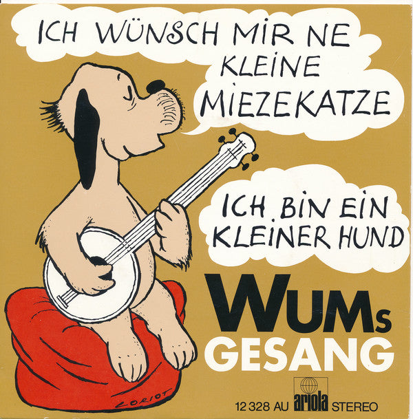 Wum's Gesang : Ich Wünsch Mir Ne Kleine Miezekatze / Ich Bin Ein Kleiner Hund (7", Single)