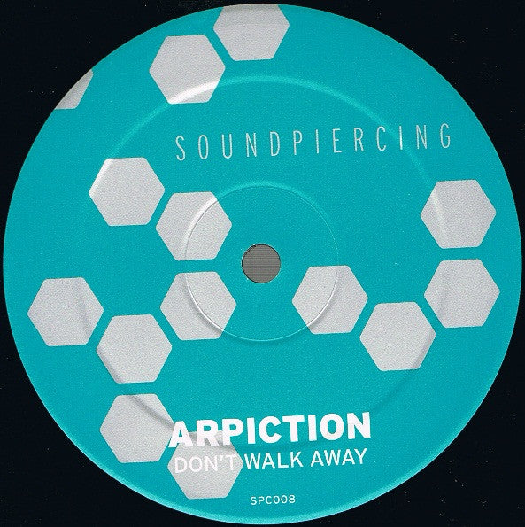 Arpiction : Don't Walk Away (12")