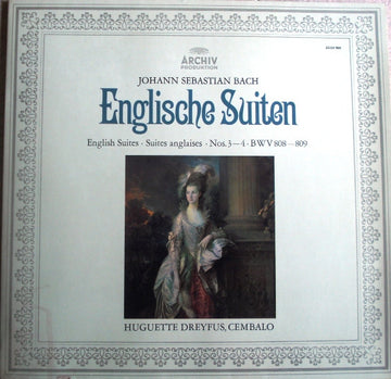 Johann Sebastian Bach, Huguette Dreyfus : Englische Suiten = English Suites = Suites Anglaises · Nos. 3-4 ·BWV 808-809 (LP, Gat)