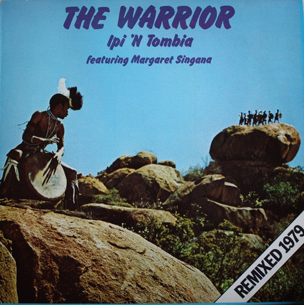Ipi-Tombi Featuring Margaret Singana : The Warrior (Remixed 1979) (LP, Album)