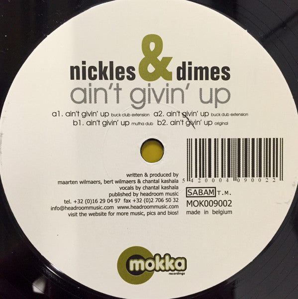 Nickles & Dimes : Ain't Givin' Up (12")