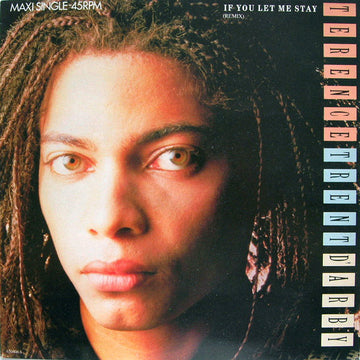 Terence Trent D'Arby : If You Let Me Stay (Remix) (12", Maxi)