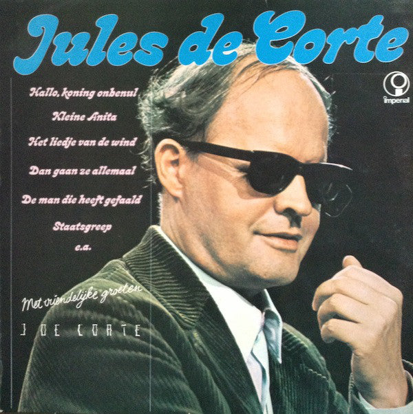 Jules De Corte : Met Vriendelijke Groeten, Jules De Corte (LP, Comp)