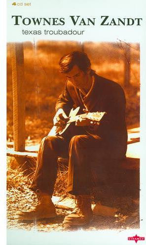 Townes Van Zandt : Texas Troubadour (4xCD, Album, RM, Lon + Box, Comp)