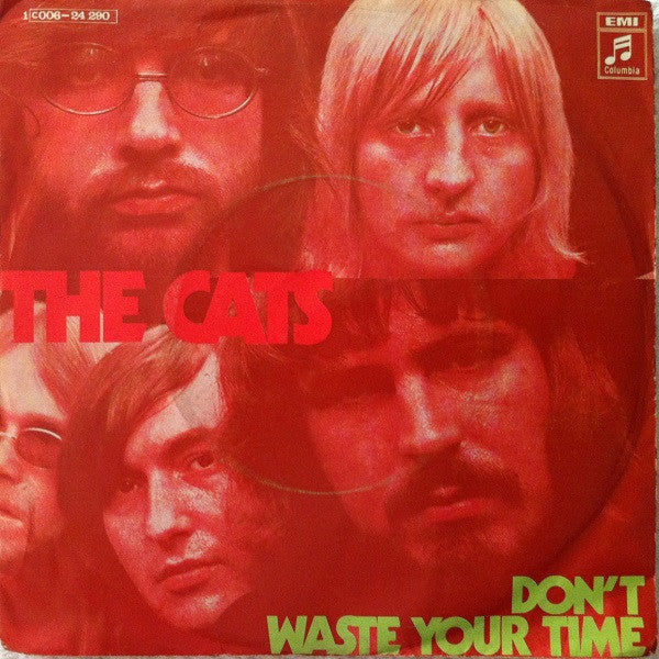 The Cats : Don't Waste Your Time  (7", Single)