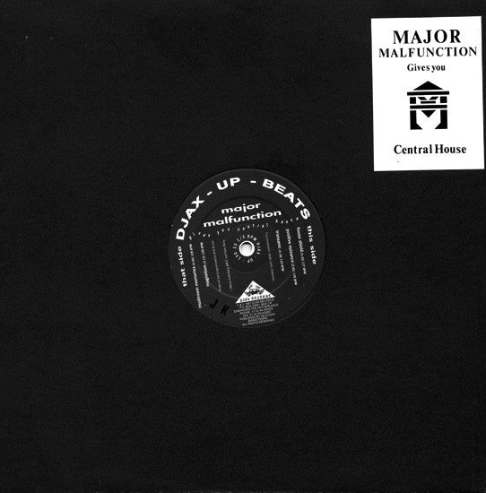 Major Malfunction : Gives You Central House (12")