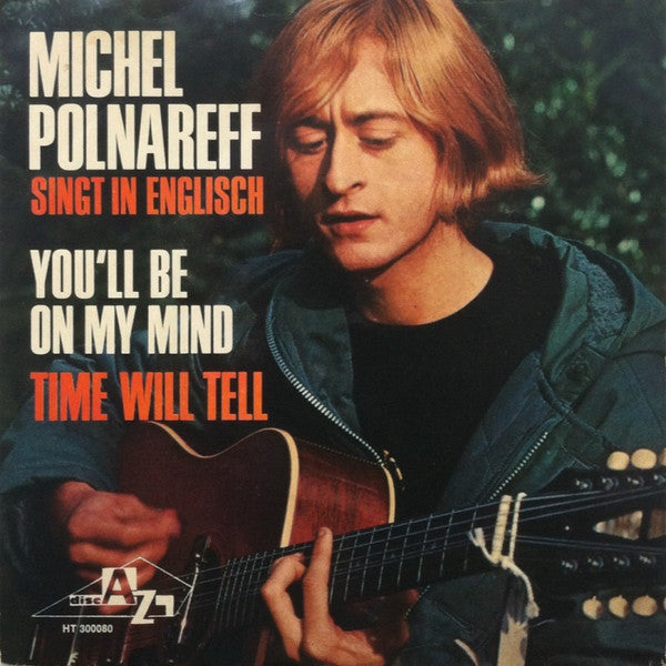 Michel Polnareff : You'll Be On My Mind (7", Single)