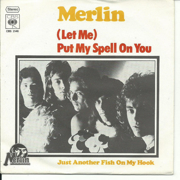 Merlin (14) : (Let Me) Put My Spell On You (7", Single)