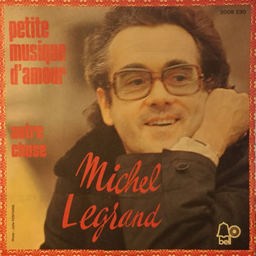 Michel Legrand : Petite Musique D'Amour (7", Single)