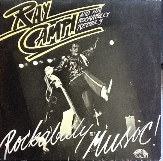 Ray Campi & His Rockabilly Rebels : Rockabilly Music (LP, Album)