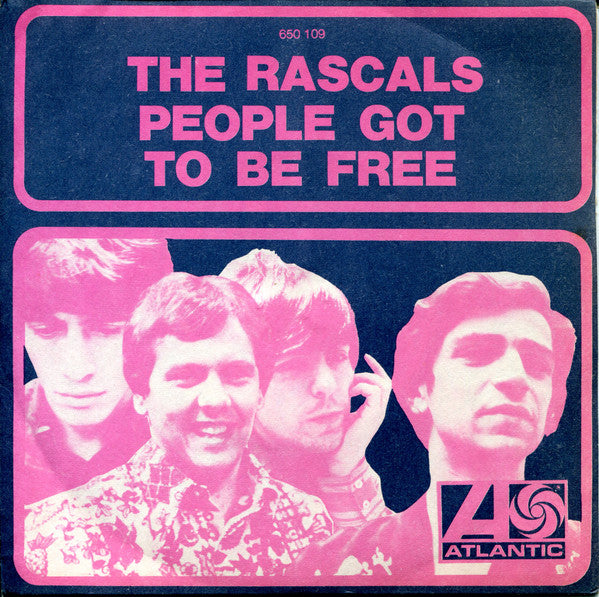 The Rascals : People Got To Be Free  (7", Single)