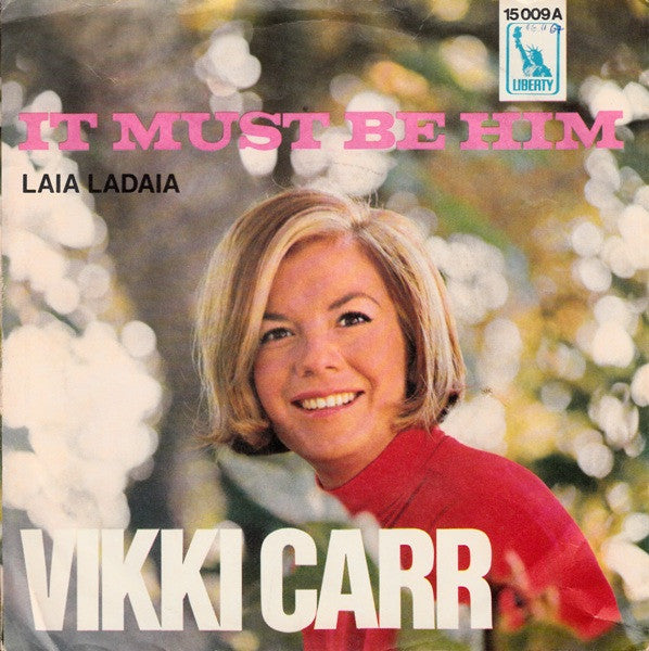 Vikki Carr : It Must Be Him (7", Single)