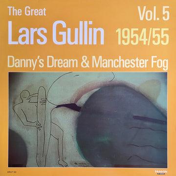 Lars Gullin : The Great Lars Gullin Vol. 5 1954/55: Danny's Dream & Manchester Fog (LP, Album, Comp, Mono)