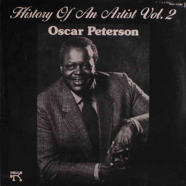 Oscar Peterson : History Of An Artist Vol. 2 (LP, Album, Comp)